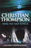 Christian Thompson / Sing No Sad Songs ( A P.I Chris O'Brien Mystery) (Hardback)