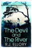 R.J. Ellory / The Devil And The River (Hardback)