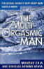Mantak Chia / The Multi-Orgasmic Man: Sexual Secrets Every Man Should Know (Large Paperback)