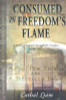 Cathal Liam / Consumed in Freedom's Flame: A Novel of Ireland's Struggle for Freedom 1916-1921 (Large Paperback)
