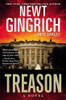 Newt Gingrich & Pete Earley / Treason - A Novel(Large Paperback)