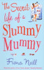 Fiona Neill / The Secret Life of a Slummy Mummy (Large Paperback)