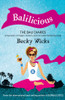 Becky Wicks / Balilicious - The Bali Diaries (Large Paperback)
