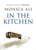 Monica Ali / In The Kitchen (Large Paperback)