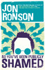Jon Ronson / So You've Been Publicly Shamed (Large Paperback)