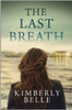 Kimberly Belle / The Last Breath (Large Paperback)