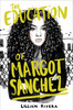 Lilliam Rivera / The Education of Margot Sanchez (Large Paperback)