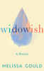Melissa Gould / Widowish: A Memoir (Large Paperback)