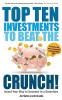 Jim Mellon ,  Al Chalabi / Top Ten Investments to Beat the Crunch!: Invest Your Way to Success even in a Downturn (Large Paperback)