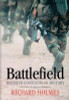 Richard Holmes / Battlefield: Decisive Conflicts in History (Large Paperback)