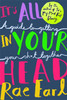 Rae Earl / It's All In Your Head: A Guide to Getting Your Sh*t Together (Large Paperback)