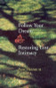 Peter Hannan / Follow Your Dream: Restoring Lost Intimacy (Large Paperback)