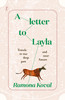 Ramona Koval / A Letter to Layla: Travels to Our Deep Past and Near Future (Large Paperback)