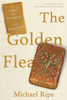 Michael Rips / The Golden Flea : A Story of Obsession and Collecting (Large Paperback)