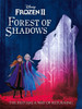 Disney Frozen 2: Forest of Shadows (Large Paperback)