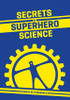 Barry W. Fitzgerald / Secrets of Superhero Science (Large Paperback)