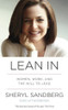 Sheryl Sandberg / Lean In: Women, Work, and the Will to Lead (Hardback)