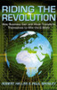 Robert Heller / Riding the Revolution: How Business Can and Must Transform Themselves To Win the E-Wars (Hardback)