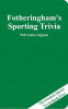 Will Fotheringham / Fotheringham's Sporting Trivia (Hardback)