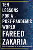 Fareed Zakaria / Ten Lessons for a Post-Pandemic World (Hardback)