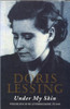 Doris Lessing / Under My Skin: Volume One of My Autobiography, to 1949 (Hardback)