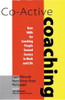 Laura Whitworth / Co-Active Coaching: New Skills for Coaching People Toward Success in Work and Life (Hardback)
