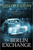 Joseph Kanon / The Berlin Exchange (Hardback)