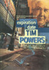 Tim Powers / Expiration Date (Hardback)