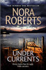 Nora Roberts / Under Currents (Hardback)