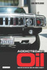 Ian Rutledge / Addicted to Oil: America's Relentless Drive for Energy Security (Hardback)