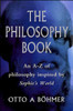 Otto A. Böhmer / The Philosophy Book: An A-Z of Philosophers and Ideas in Sophie's World (Hardback)