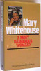 Mary Whitehouse / A Most Dangerous Woman? (Hardback)