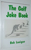 Bob Lonigan / The Golf Joke Book (Hardback)