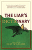 Eley Williams / The Liar's Dictionary (Hardback)