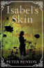 Peter Benson / Isabel's Skin (Hardback)