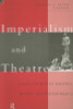 J. Ellen Gainor / Imperialism and Theatre - Essays on World Theatre , Drama and Performance (Large Paperback)