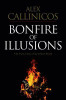 Alex Callinicos / Bonfire of Illusions: The twin crises of the liberal world (Large Paperback)