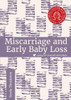 Breda Theakston / Miscarriage and Early Baby Loss (Large Paperback)