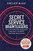 Sinclair McKay / Secret Service Brainteasers: Do you have what it takes to be a spy? (Large Paperback)