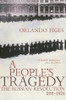 Orlando Figes / A People's Tragedy: The Russian Revolution, 1891-1924 (Large Paperback)