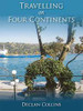 Declan Collins / Travelling on Four Continents (Large Paperback)