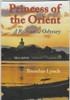 Brendan Lynch / Princess of the Orient - A Romantic Odyssey (Large Paperback)