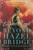 Elizabeth Boyle / Beyond Hazel Bridge (Large Paperback)