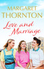 Margaret Thornton / Love and Marriage
