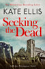 Kate Ellis / Seeking The Dead: Book 1