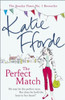 Katie Fforde / The Perfect Match Katie Fforde / The Perfect Match