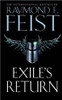 Raymond E. Feist / Exile's Return ( Conclave of Shadows Book 3 ) Raymond E. Feist / Exile's Return ( Conclave of Shadows Book 3 )