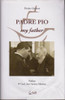 Pierino Galeone / Padre Pio : My Father (Hardback)