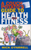 Mick O'Farrell / A Couch Potato's Guide to Health and Fitness (Large Paperback)