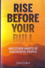 Ciara Conlon / Rise Before Your Bull and Other Habits of Successful People (Large Paperback)